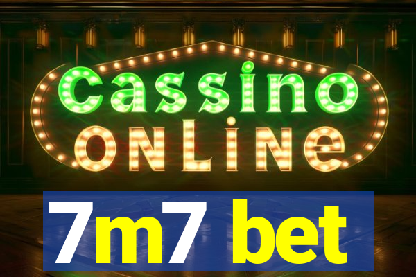 7m7 bet